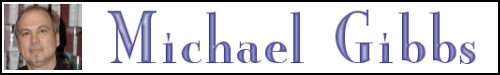 Click Here To Contact Michael Gibbs